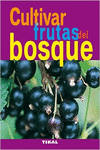 CULTIVAR FRUTAS DEL BOSQUE
