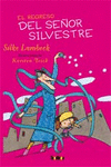 EL REGRESO DEL SE�OR SILVESTRE
