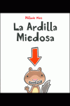 LA ARDILLA MIEDOSA (TAPA BLANDA)