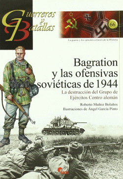 BAGRATION Y OFENS.SOV.1944- GUER. Y BAT.66