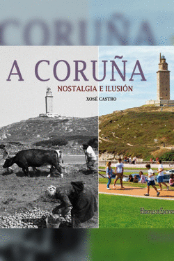 A CORUA:NOSTALGIA E ILUSIN