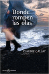 DONDE ROMPEN LAS OLAS