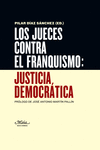 LOS JUECES CONTRA EL FRANQUISMO: JUSTICIA DEMOCRTICA