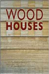 WOOD HOUSES