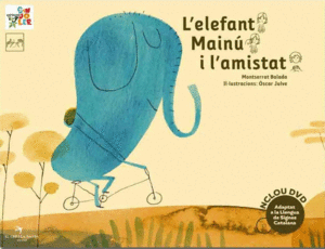 L'ELEFANT MAIN� I L'AMISTAT