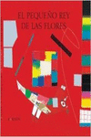 EL PEQUE�O REY DE LAS FLORES