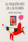 EL PEQUEO REY DE LAS FLORES