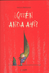 �QUIEN ANDA AH�?