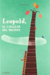 LEOPOLD, EL CAVALLER DEL MILPEUS