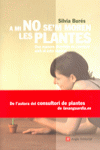 A MI NO SE'M MOREN LES PLANTES