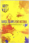 BARA, 110 ANYS FENT HISTRIA