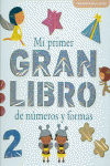 MI PRIMER GRAN LIBRO DE N�MEROS Y FORMAS