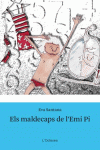 ELS MALDECAPS DE L'EMI PI