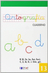 ORTOGRAFIA 13 - LA B(BL, BR BU, BUR, BUS). M ANTES DE P Y B. SONIDOS: C, Z, Q, G