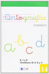 ORTOGRAFIA 14 - LA B (-BER, -BIR). LA J (-AJE, -EJE, -JERO); D/Z FINAL. PALABRAS