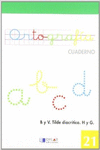 ORTOGRAFIA 21 - B Y V. TILDE DIACR�TICA. H Y G