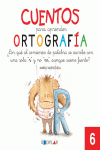 CUENTOS PARA APRENDER ORTOGRAFA - 6 