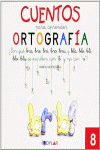 CUENTOS PARA APRENDER ORTOGRAFA - 8 