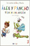 ALEX Y PANCHO TIENEN UNA MISI�N - CUENTO 3 �������������������������������������