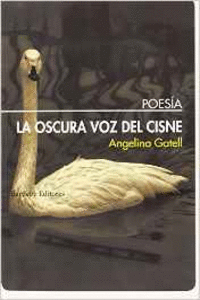 LA OSCURA VOZ DEL CISNE