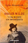 OSCAR WILDE Y UNA MUERTE SIN IMPORTANCIA