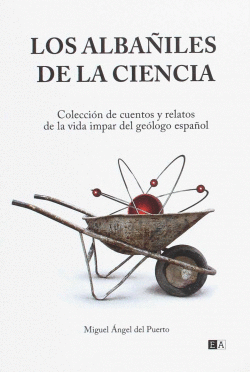 LOS ALBA�ILES DE LA CIENCIA