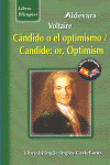 CNDICO O EL OPTIMISMO = CANDIDE OR OPTIMISM