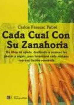 CADA CUAL CON SU ZANAHORIA
