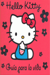 HELLO KITTY. GU�A PARA LA VIDA