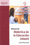 MANUAL DE DID�CTICA DE LA EDUCACI�N INFANTIL