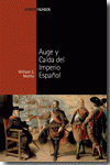 AUGE Y CA�DA DEL IMPERIO ESPA�OL