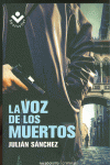 LA VOZ DE LOS MUERTOS