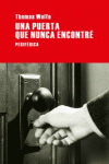 UNA PUERTA QUE NUNCA ENCONTR�