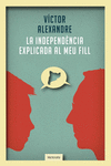 LA INDEPENDNCIA EXPLICADA AL MEU FILL