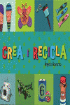 CREA I RECICLA