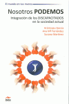 NOSOTROS PODEMOS. INTEGRACI�N DE LOS DISCAPACITADOS EN LA SOCIEDAD ACTUAL