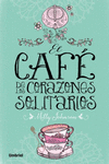 EL CAF DE LOS CORAZONES SOLITARIOS