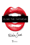 ELIGE TUS FANTAS�AS