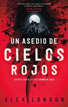 UN ASEDIO DE CIELOS ROJOS (LIGADOS AL CIELO 2)