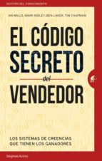 EL CODIGO SECRETO DEL VENDEDOR: LOS SISTEMAS DE CREENCIAS QUE TIENEN LOS GANADORES