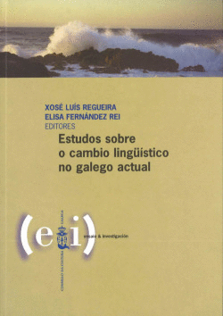 ESTUDOS SOBRE O CAMBIO LING�ISTICO NA GALEGO ACTUAL