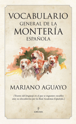 VOCABULARIO GENERAL DE LA MONTER�A ESPA�OLA