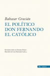 EL POLTICO DON FERNANDO EL CATLICO