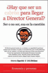 �HAY SER UN CABR�N PARA LLEGAR A DIRECTOR GENERAL?