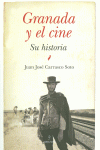GRANADA Y EL CINE. SU HISTORIA