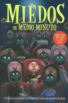 MIEDOS DE MEDIO MINUTO