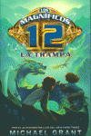 LOS MAGN�FICOS 12. LA TRAMPA