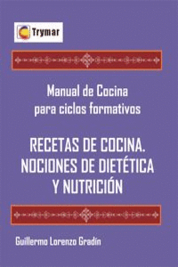 RECETAS DE COCINA Y NOCIONES DE DIET�TICA Y NUTRICI�N