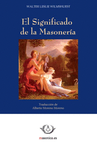 EL SIGNIFICADO DE LA MASONER�A
