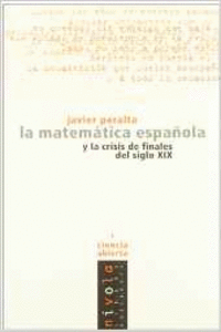 LA MATEM�TICA ESPA�OLA Y LA CRISIS DE FINALES DEL SIGLO XIX